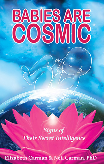 Babies Are Cosmic