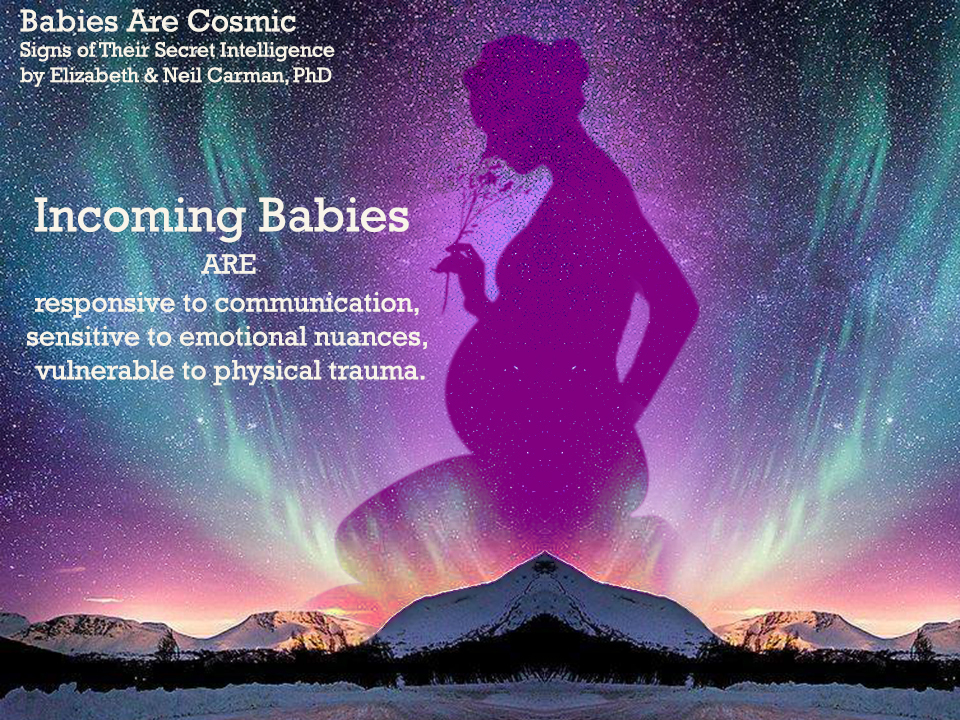 Babies Are Cosmic